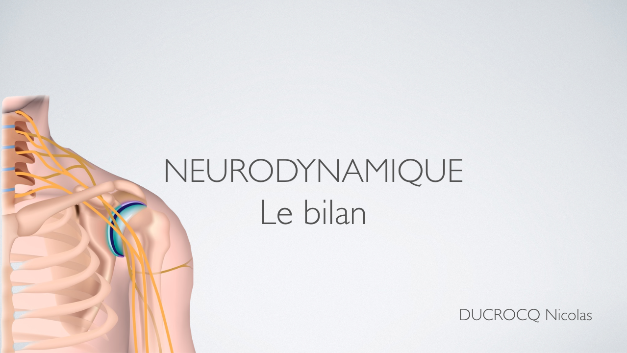 Bilan neurodynamique