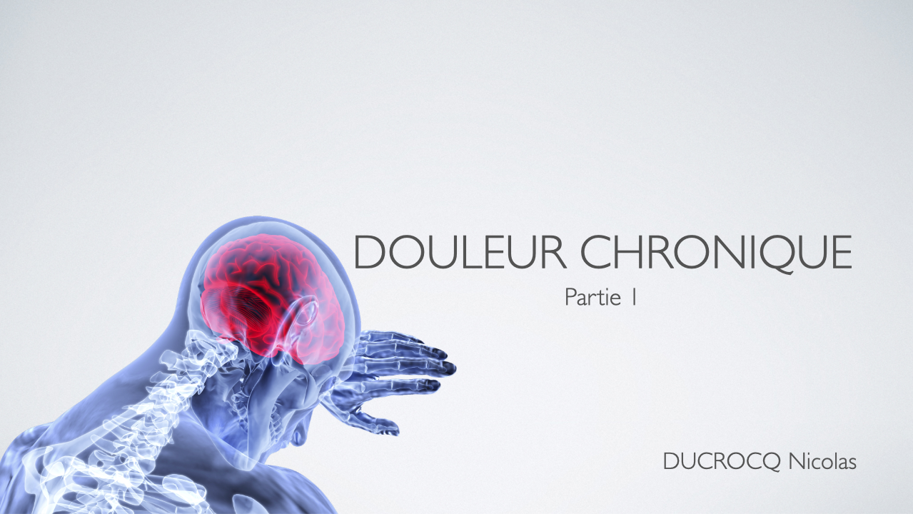 Douleur chronique : partie 1